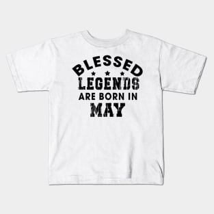 Blessed Legends Are Born In May Funny Christian Birthday Kids T-Shirt